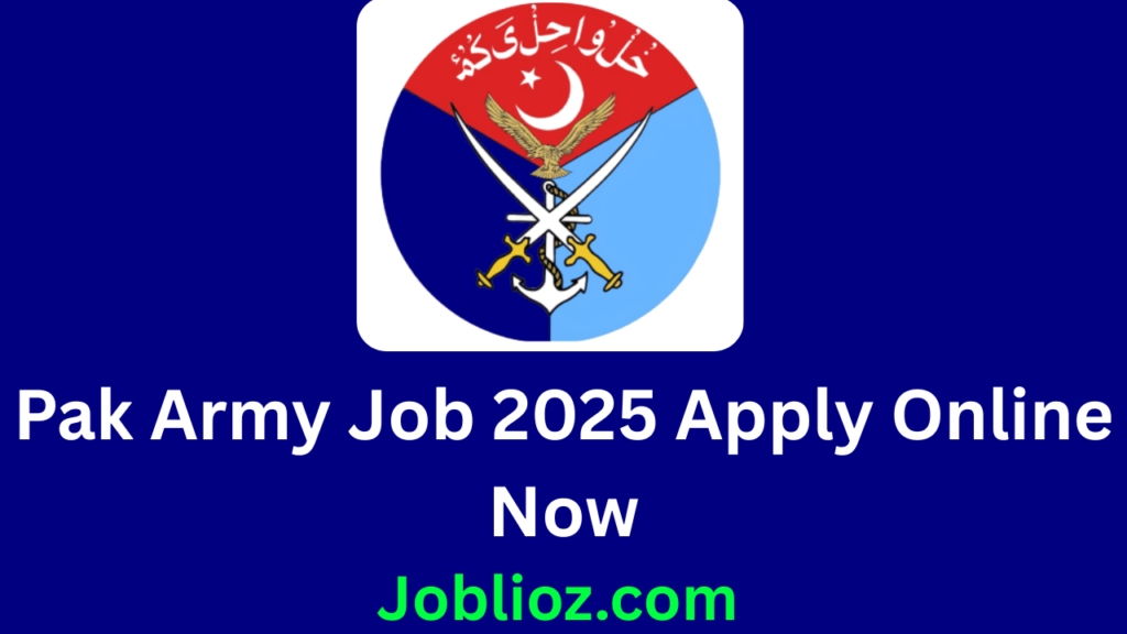 Pak Army Job 2025 Apply Online Now