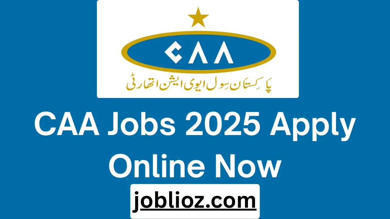 CAA Jobs 2025 Apply Online Now